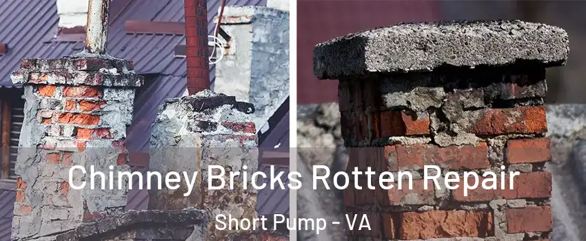  Chimney Bricks Rotten Repair Short Pump - VA