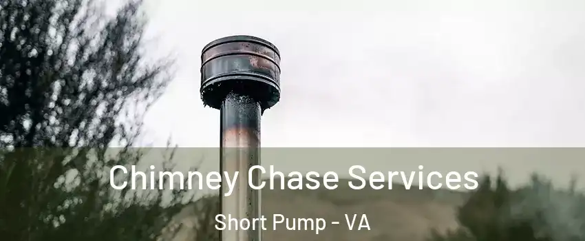  Chimney Chase Services Short Pump - VA