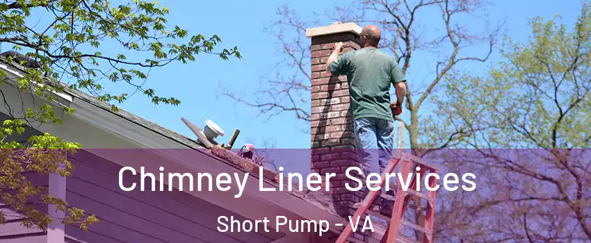  Chimney Liner Services Short Pump - VA