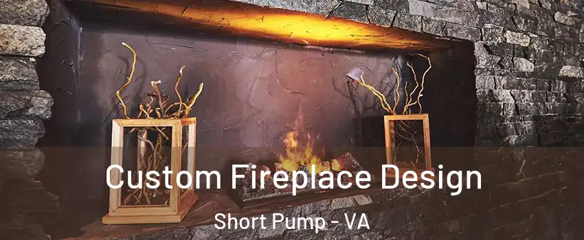  Custom Fireplace Design Short Pump - VA