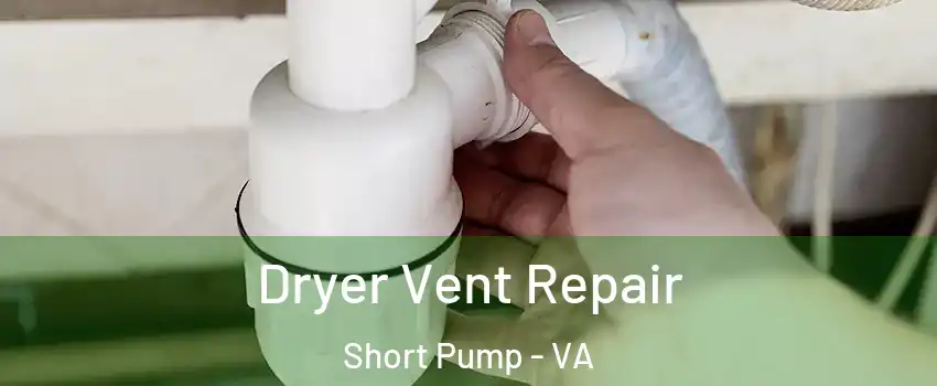  Dryer Vent Repair Short Pump - VA