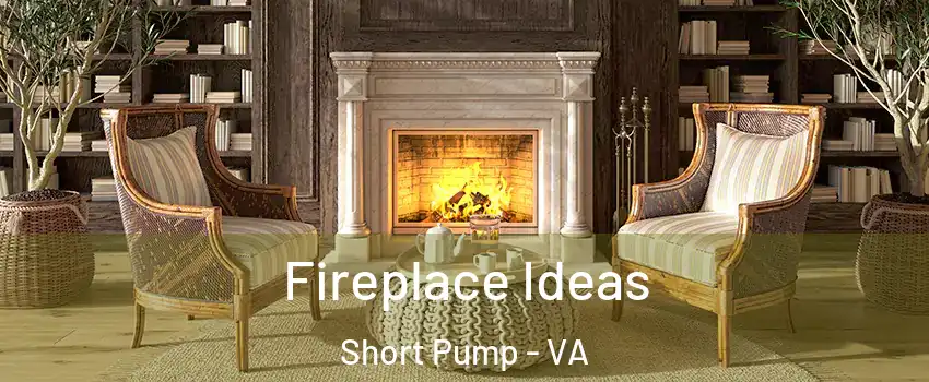  Fireplace Ideas Short Pump - VA
