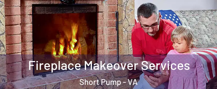  Fireplace Makeover Services Short Pump - VA