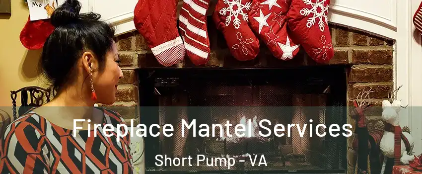  Fireplace Mantel Services Short Pump - VA