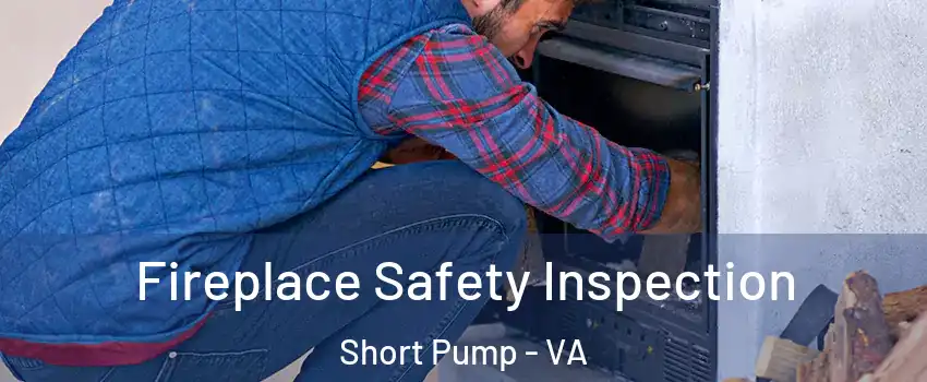  Fireplace Safety Inspection Short Pump - VA