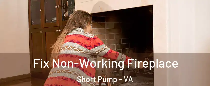  Fix Non-Working Fireplace Short Pump - VA