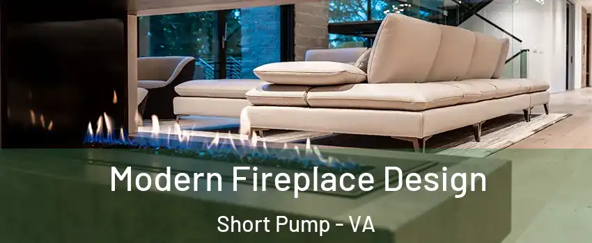  Modern Fireplace Design Short Pump - VA