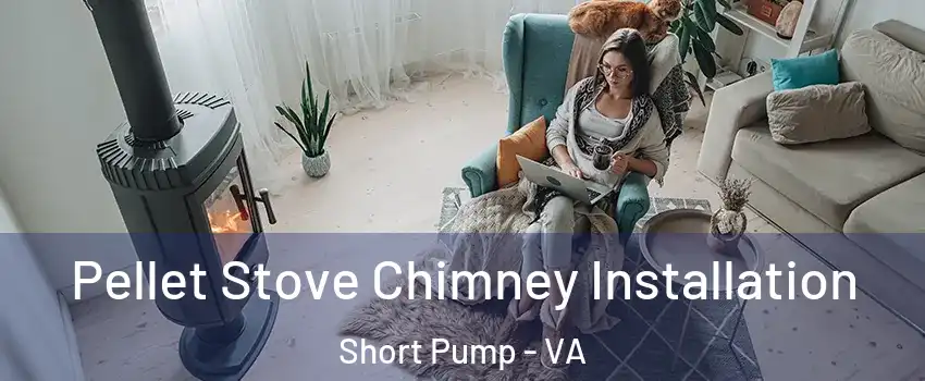  Pellet Stove Chimney Installation Short Pump - VA