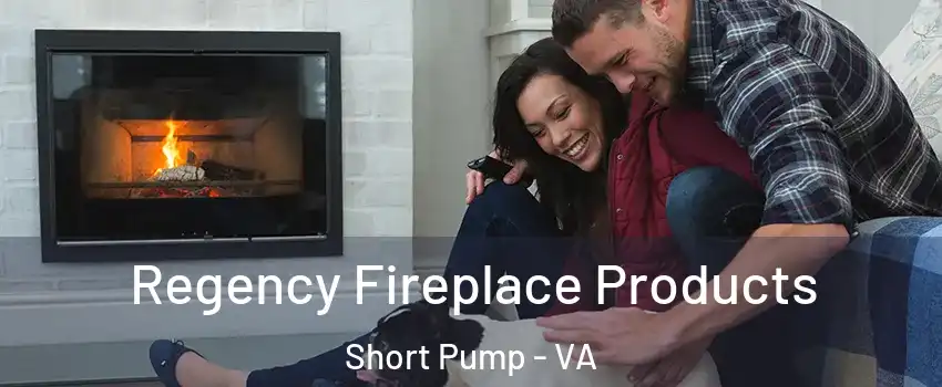  Regency Fireplace Products Short Pump - VA