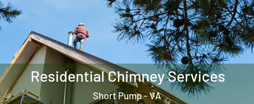 Residential Chimney Services Short Pump - VA
