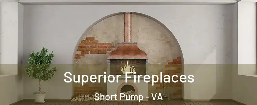  Superior Fireplaces Short Pump - VA