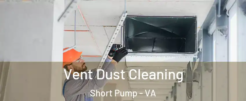  Vent Dust Cleaning Short Pump - VA